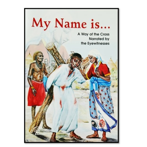 My Name is.......A Way of the Cross