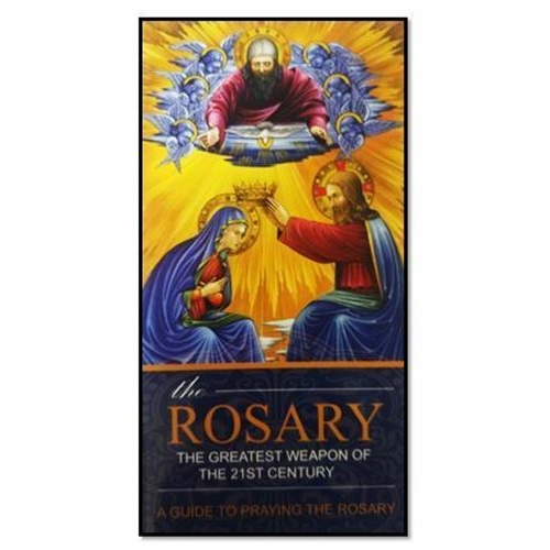 The Rosary - The Greatest Weapon of the 21st Century