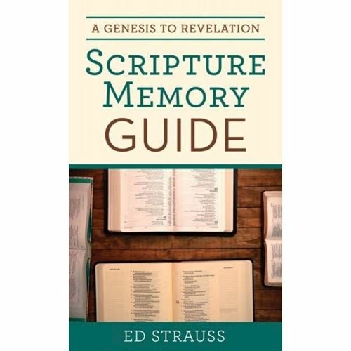 A Genesis To Revelation Scripture Memory Guide - Ed Strauss