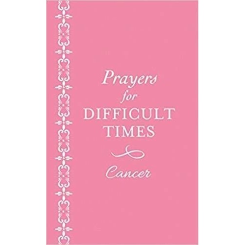 Prayers For Difficult Times Breast Cancer Edition - Ellyn Sanna