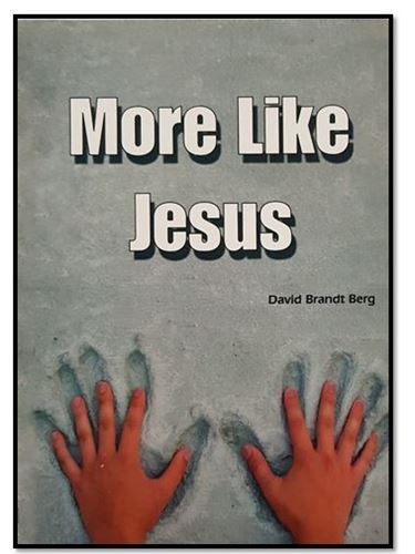 More Like Jesus - David Brandt Berg