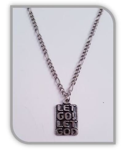 Let Go! Let God - pendant and chain