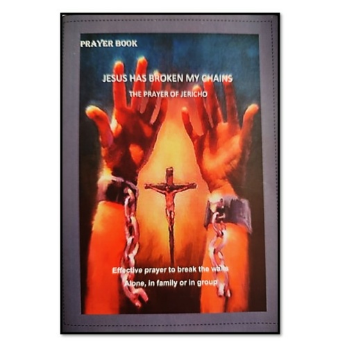 Jesus Has Broken my chains - prayer book