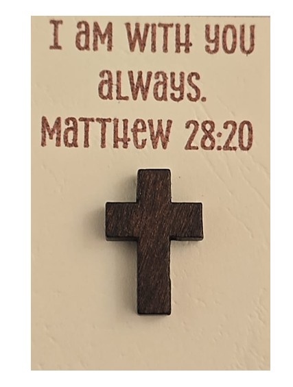 I am with you always - Matthew 28:20 - Card and Cross - Bonbonnière