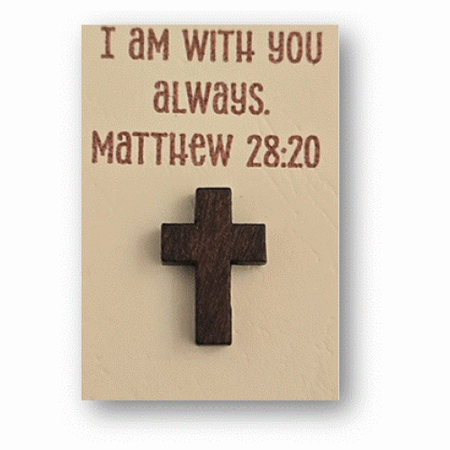 I am with you always - Matthew 28:20 - Card and Cross - Bonbonnière