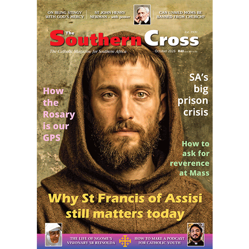 Southern Cross - October 2026 - Catholic Magazine for Southern Africa